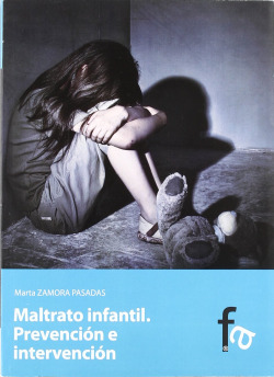 MALTRATO INFANTIL. PREVENCIÓN E INTERVENCIÓN