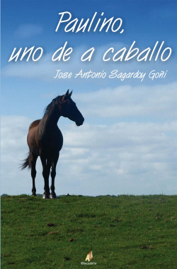 PAULINO, UNA DE A CABALLO