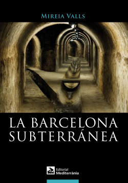 Barcelona subterránea