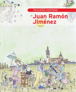 PEQUEÑA HISTORIA DE JUAN RAMÓN JIMÈNEZ