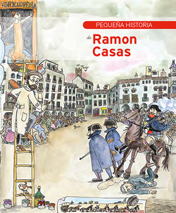 PEQUEÑA HISTORIA DE RAMón CASAS