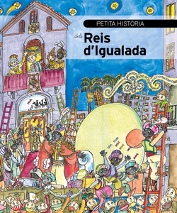 PETITA HISTORIA DELS REIS D´IGUALADA