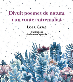 Divuit poemes de natura i un conte entremaliat