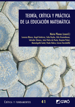 Teoria, critica y practica de la educacion matematica