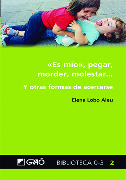 <<ES MÍO>>, PEGAR, MORDER, MOLESTAR