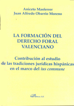 La formacion del derecho foral valenciano