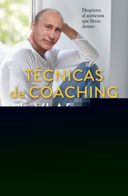 TÈCNICAS DE COACHING DE VLADIMIR PUTIN