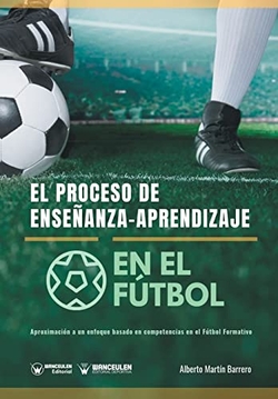 EL PROCESO DE ENSEÑANZA-APRENDIZAJE EN EL FÚTBOL