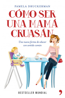 COMO SER UNA MAMA CRUASÁN