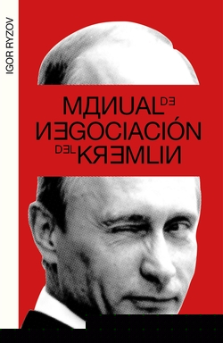 MANUAL DE NEGOCIACIÓN DEL KREMLIN