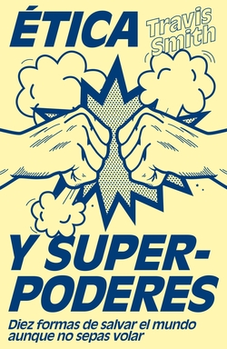 ÈTICA Y SUPERPODERES