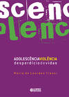 Adolescência-Violência: desperdício de vidas