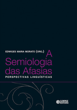A semiologia das Afasias: perpectivas linguísticas