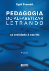 Pedagogia do alfabetizar letrando