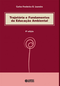 Trajetória e fundamentos da educação ambiental