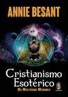 Cristianismo Esotérico: Os Mistérios Menores