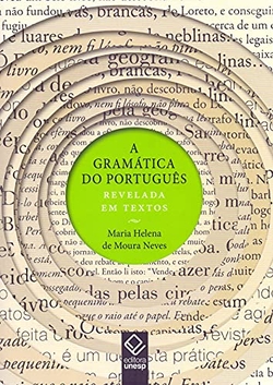 A GRAMÁTICA DO PORTUGUÊS REVELADA EM TEXTOS
