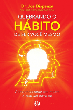 Quebrando o habito de ser voce mesmo