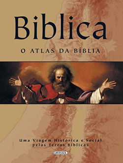 BIBLICA - O ATLAS DA BIBLIA