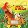 Charlie, Caballo - Juego Musical