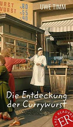 DIE ENTDECKUNG DER CURRYWURST
