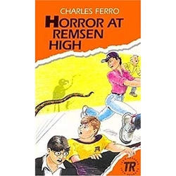 HORROR AT REMEN HIGH