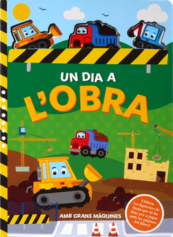 Un dia a l'obra amb grans maquines