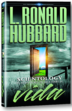 Scientology: un nuevo punto de vista sobre la vida