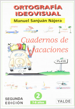 ORTOGRAFÍA IDEOVISUAL 2. CUADERNOS DE VACACIONES