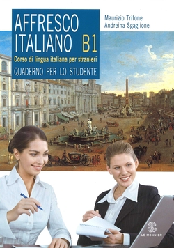 AFFRESCO ITALIANO B1 (QUADERNO D''ESERCIZI)