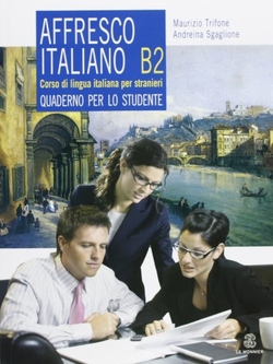 AFFRESCO ITALIANO B2 QUADERNO PER LO STUDENTE
