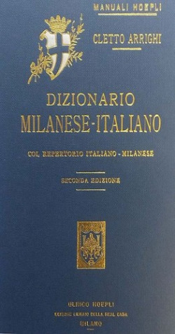 Dizionario milanese-italiano, col repertorio italiano-milanese