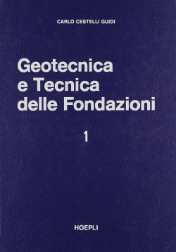 I.Geotecnica e tecnica delle fondazioni