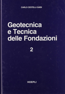 II.Geotecnica e tecnica delle fondazioni
