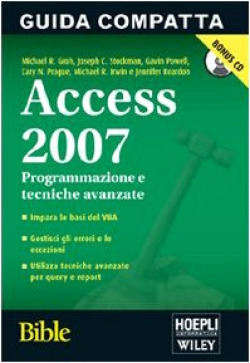 Access 2007. Programmazione e tecniche avanzate. Bible