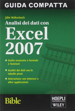 Analisi dei dati con Excel 2007. Bible