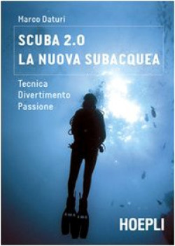 Scuba 2.0. La nuova subacquea