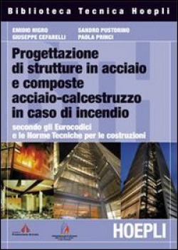 Progettazione di strutture in acciaio e composte acciaio-calcestruzzo in caso di incendio