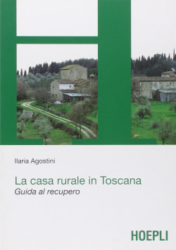 La casa rurale in Toscana