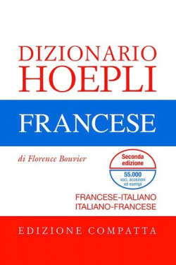 Dizionario Hoepli Francese. Edizione compatta