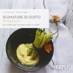 Sfumature di gusto. In giallo