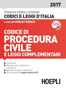 Codice di procedura civile e leggi complementari 2017