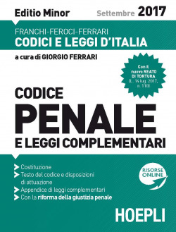 Codice penale e leggi complementari 2017. Editio Minor