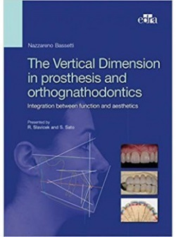 The Vertical Dimension in Prosthetis and Orthognathodontics. Integration between function and aesthetics