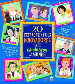20 extraordinarios innovadores que cambiaron el mundo