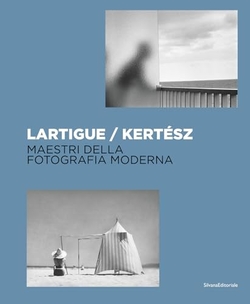 LARTIGUE ; KERTESZ. MASTERS OF MODERN PHOTOGRAPHY