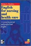 ENGLISH FOR NURSING AND HEALTH CARE.
