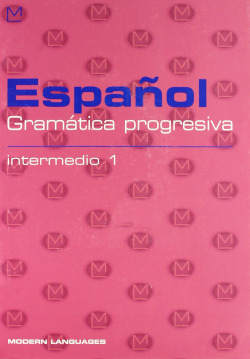 INTERMEDIO 1.(+CD).GRAMATICA PROGRESIVA