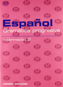 INTERMEDIO 2.(+CD).GRAMATICA PROGRESIVA
