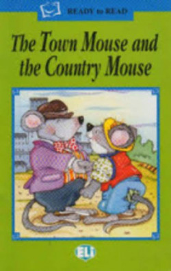 THE TOWN MOUSE AND THE COUNTRY MOUSE.(READERS)